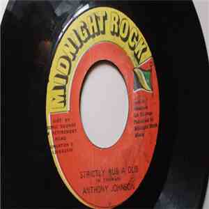 Anthony Johnson - Strictly Rub A Dub/Rub A Dub FLAC
