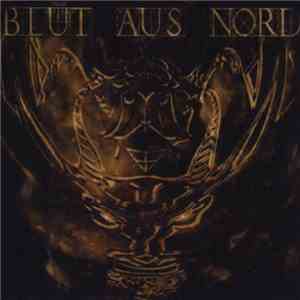 Blut Aus Nord - The Mystical Beast Of Rebellion FLAC