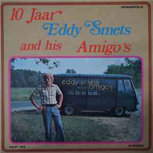 Eddy Smets - 10 Jaar Eddy Smets And His Amigo's FLAC