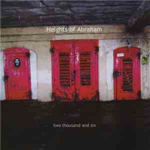 Heights Of Abraham - Two Thousand And Six FLAC