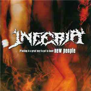 Inferia - Fucking Is A Great Way To Get To Know New People FLAC