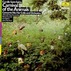 Jean Martinon, Pierre Fournier, Karl Böhm, Alfons & Aloys Kontarsky - Carnival Of The Animals / Concerto No. 1 For Cello & Orchestra FLAC
