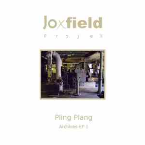 Joxfield Projex - Archives EP 1 - Pling Plang FLAC