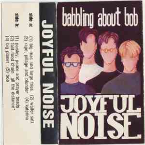 Joyful Noise  - Babbling About Bob FLAC
