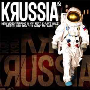 Krussia & C-Rayz Walz - Rippin In Ny FLAC