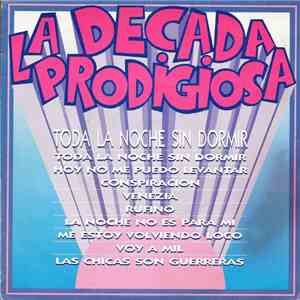 La Década Prodigiosa - Toda La Noche Sin Dormir FLAC