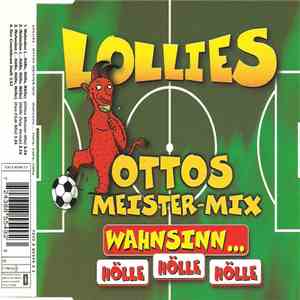 Lollies - Wahnsinn ... Hölle, Hölle, Hölle (Ottos Meister-Mix) FLAC