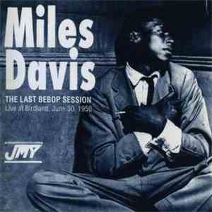 Miles Davis - The Last Bebop Session FLAC