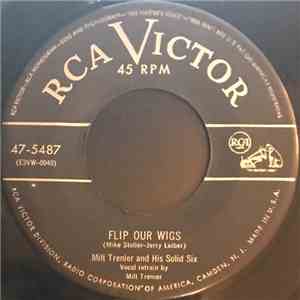 Milt Trenier & His Solid Six - Flip Your Wigs / You're Killin' Me FLAC