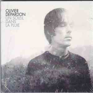 Olivier Depardon - Un Soleil Dans La Pluie FLAC