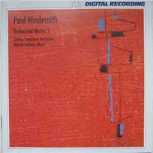 Paul Hindemith - Sydney Symphony Orchestra, Werner Andreas Albert - Orchestral Works 5 FLAC
