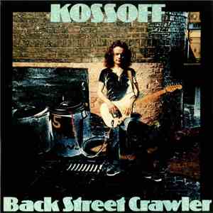 Paul Kossoff - Back Street Crawler FLAC