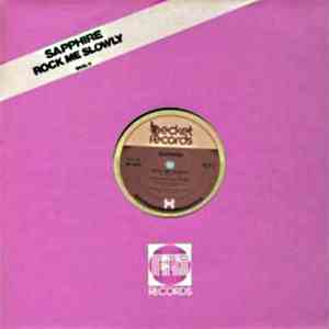 Sapphire  - Rock Me Slowly / Make Love To The Music FLAC