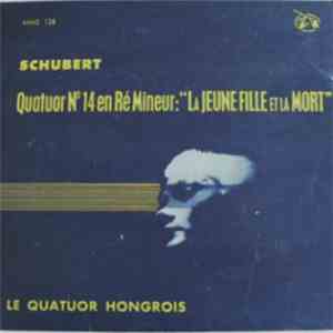 Schubert - Le Quatuor Hongrois - Quatuor En Ré Mineur FLAC