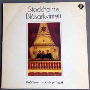Stockholms Blåsarkvintett, Bo Nilsson, György Ligeti - Bo Nilsson - György Ligeti FLAC