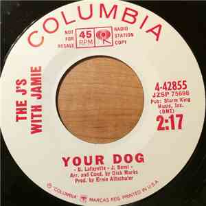 The J's With Jamie - Your Dog / For The Last Time FLAC
