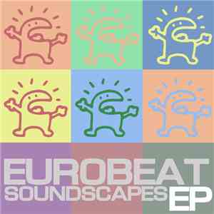 Various - Eurobeat Soundscapes EP FLAC