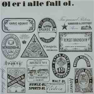 Various - Øl Er I Alle Fall Øl. Ymse Drikkeviser. FLAC