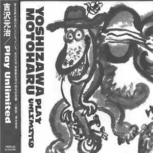 Yoshizawa Motoharu - Play Unlimited FLAC
