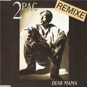 2Pac - Dear Mama (Remixe) FLAC