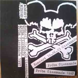 Absent-Minded  - Koncert 18.06.03 Cieszanów / Próba Cieszanów / Próba Cieszanów 1997 FLAC