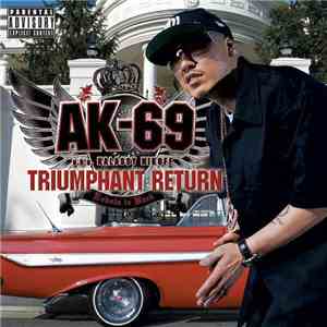 AK-69 a.k.a Kalassy Nikoff - Triumphant Return -Redsta Iz Back FLAC