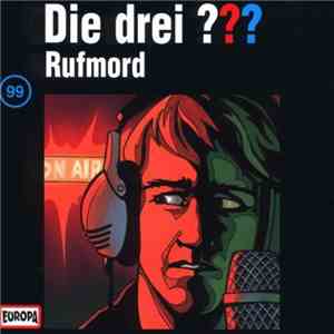 André Minninger - Die Drei ??? 99 - Rufmord FLAC