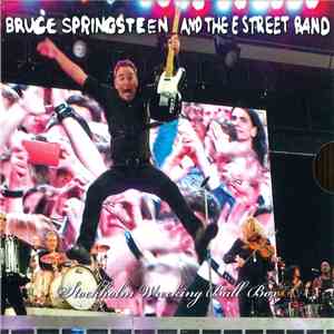Bruce Springsteen And The E Street Band - Stockholm Wrecking Ball Box FLAC