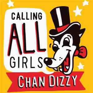 Chan Dizzy - Calling All Girls FLAC