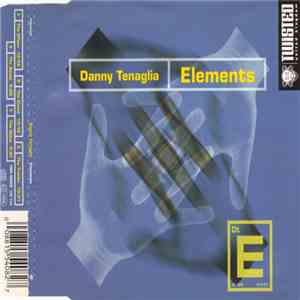 Danny Tenaglia - Elements FLAC