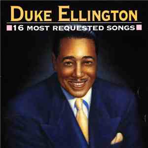 Duke Ellington - 16 Most Requested Songs FLAC