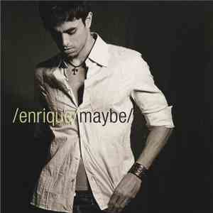 Enrique - Maybe FLAC