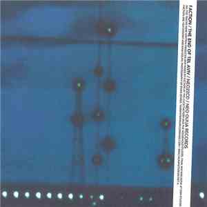 Faction  - The End Of Tel Aviv FLAC
