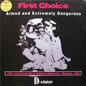First Choice - Armed And Extremely Dangerous ('97 Remixes) FLAC
