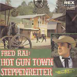 Fred Rai - Hot Gun Town FLAC