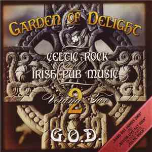 Garden Of Delight  - Celtic Rock And Irish Pub Music - Volume 2 FLAC