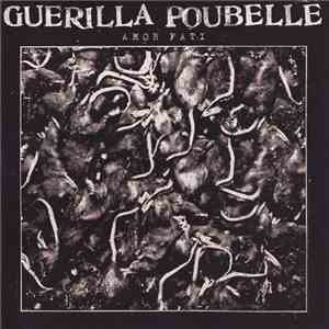 Guerilla Poubelle - Amor Fati FLAC