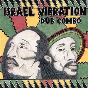 Israel Vibration - Dub Combo FLAC