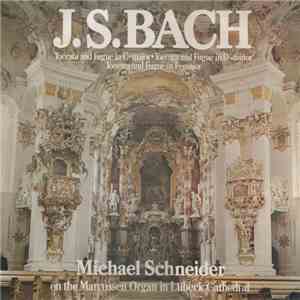J.S. Bach / Michael Schneider  - Toccata And Fugue FLAC
