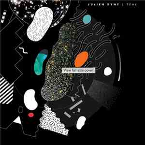 Julien Dyne - Teal FLAC
