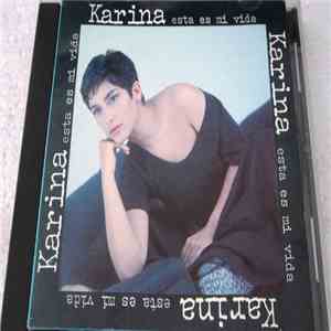 Karina  - Esta Es Mi Vida FLAC