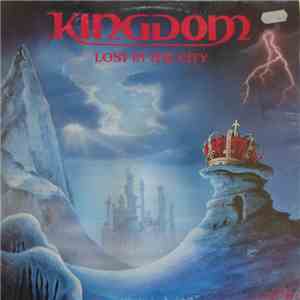 Kingdom  - Lost In The City FLAC