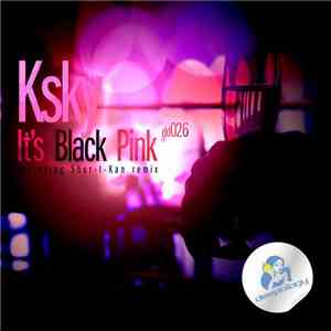 Ksky - It's Black Pink FLAC