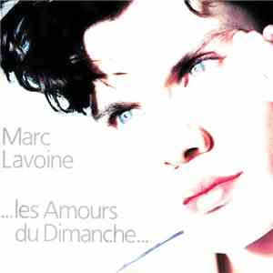 Marc Lavoine - ...Les Amours Du Dimanche... FLAC