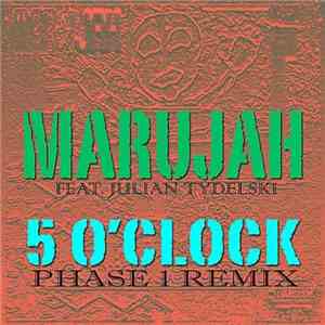 Marujah - 5 O'Clock (Phase 1 Remix) [feat. Julian Tydelski] FLAC