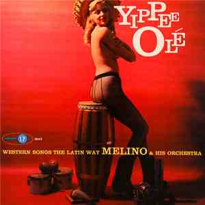 Melino  - Yippee-Olé -- Western Songs The Latin Way FLAC