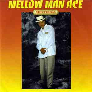 Mellow Man Ace - Mentirosa FLAC