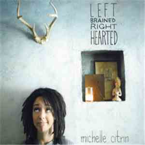 Michelle Citrin - Left Brained Right Hearted FLAC