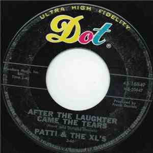 Patti & The XL's - After The Laughter Came The Tears FLAC