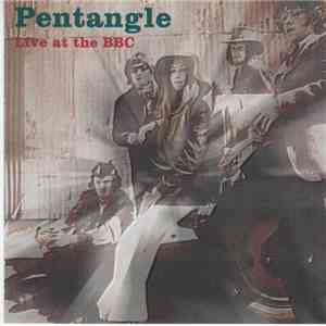 Pentangle - Live At The BBC FLAC